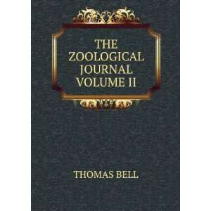  THE ZOOLOGICAL JOURNAL VOLUME II THOMAS BELL Books