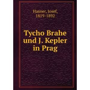 Tycho Brahe und J. Kepler in Prag