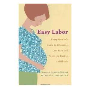  Easy Labor 1st (first) edition Text Only  N/A  Books