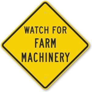  Watch For Farm Machinery Fluorescent Yellow Sign, 18 x 18 