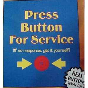   attitude Press button for service blue funny apron