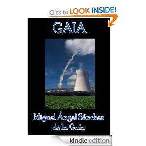  GAIA (Spanish Edition) eBook Miguel Angel Sanchez Kindle Store