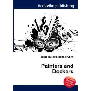  Painters and Dockers Ronald Cohn Jesse Russell Books