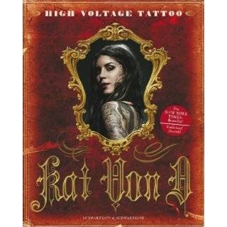 High Voltage Tattoo by Kat von D ( Hardcover   Oct. 1, 2009)