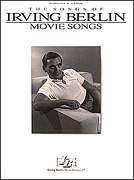 IRVING BERLIN MOVIE SONGS PIANO SHEET MUSIC SONG BOOK  