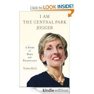 Am the Central Park Jogger Trisha Meili  Kindle Store