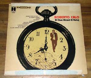 ROBERTO CALO EL QUE ATRASO EL RELOJ TANGO ARGENTINA LP  
