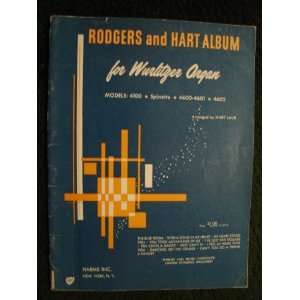 Rodgers and Hart Album for Wurlitzer Organ Models 4100 . Spinette 