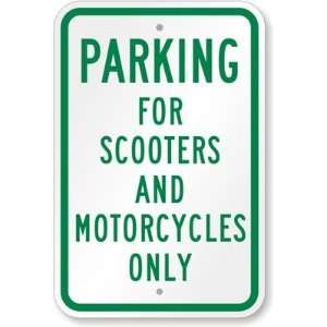 Parking For Scooters And Motorcycles Only Engineer Grade Sign, 18 x 