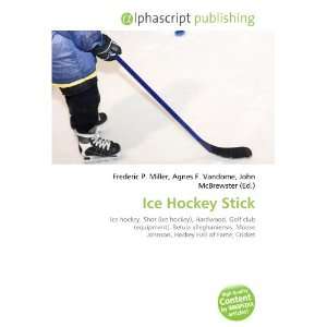  Ice Hockey Stick (9786134278065) Books
